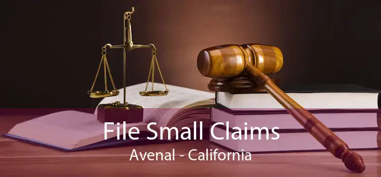 File Small Claims Avenal - California