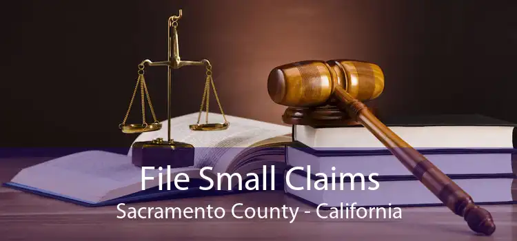 File Small Claims Sacramento County - California