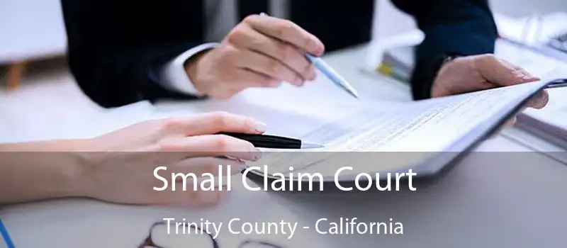 Small Claim Court Trinity County - California