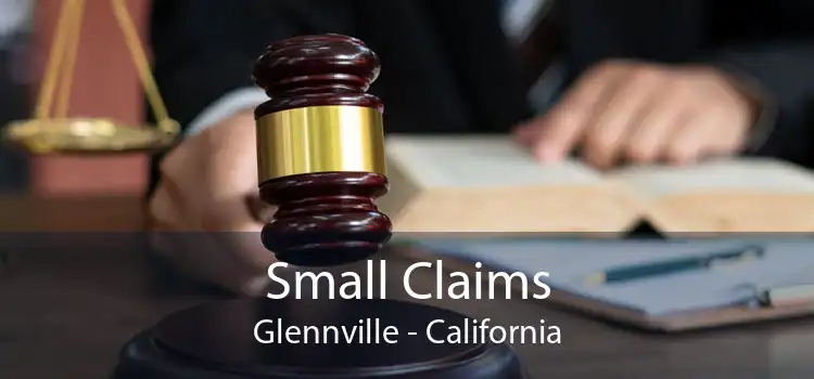 Small Claims Glennville - California