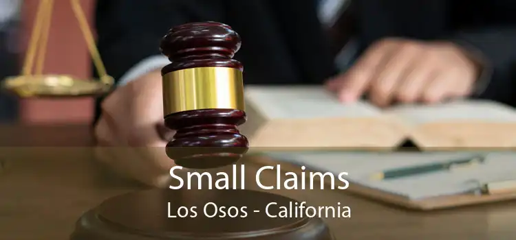Small Claims Los Osos - California
