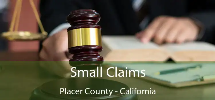 Small Claims Placer County - California