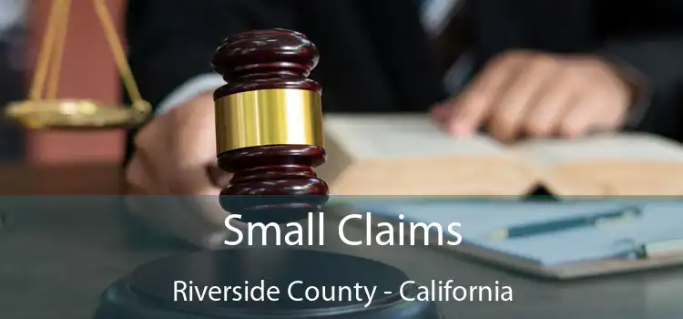Small Claims Riverside County - California