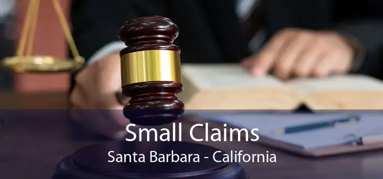 Small Claims Santa Barbara - California
