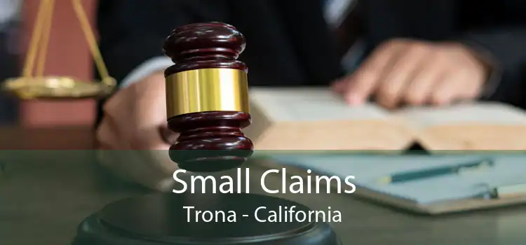 Small Claims Trona - California